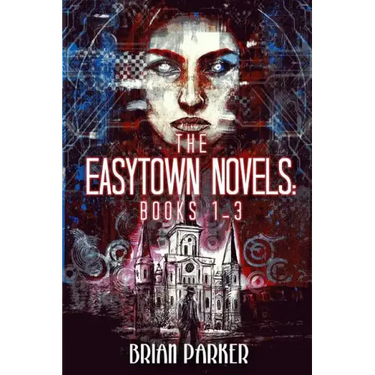 The Easytown Novels: Books 1-3