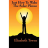 Just How to Wake the Solar Plexus