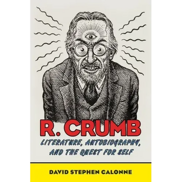 R. Crumb: Literature, Autobiography, and the Quest for Self