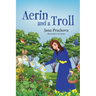 Aerin and a Troll