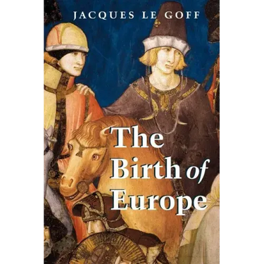 The Birth of Europe