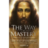 The Way of Mastery, Pathway of Enlightenment: The Way of Knowing, The Christ Mind Trilogy Volume III ( Pocket Edition )