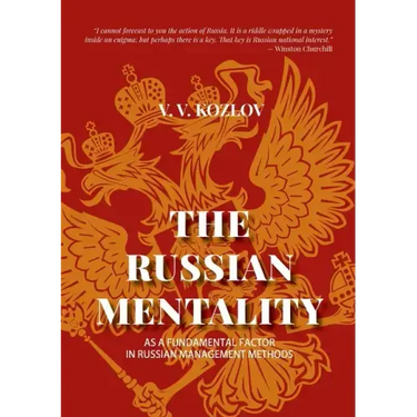 The Russian Mentality: As a Fundamental Factor in Russian Management Methods
