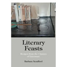 Literary Feasts: Recipes from the Classics of Literature