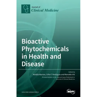 Bioactive Phytochemicals in Health and Disease