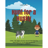 Hunt for a Husky: Uses 100 sight words recommended by teachers for kindergarteners or emergent readers!