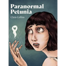 Paranormal Petunia