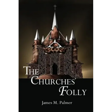 The Churches' Folly: False Assurance