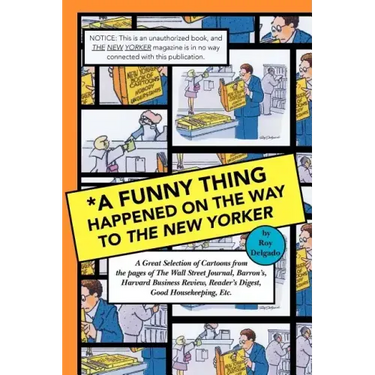 A Funny Thing Happened on the Way to the New Yorker