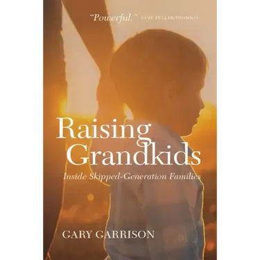 Raising Grandkids: Inside Skipped-Generation Families