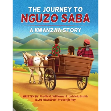 The Journey to Nguzo Saba: A Kwanzaa Story