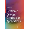 Electronic Devices, Circuits, and Applications