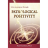 Pathological Positivity