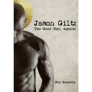 Jason Gilt: The Gene Pool Agenda