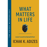 What Matters in Life: Lessons I Learned from Opening My Heart