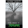 The Tree Of Trauma