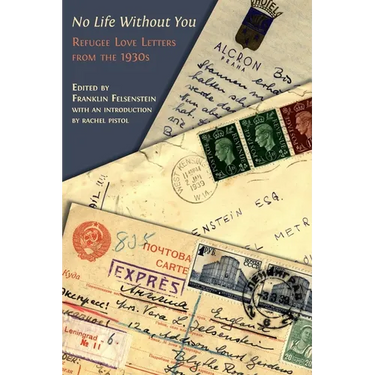 No Life Without You: Refugee Love Letters from the 1930s