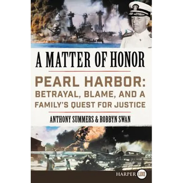 A Matter of Honor: Pearl Harbor: Betrayal, Blame, and a Family's Quest for Justice