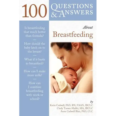 100 Questions & Answers about Breastfeeding