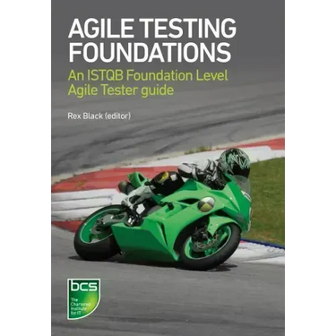 Agile Testing Foundations: An ISTQB Foundation Level Agile Tester guide
