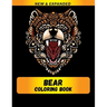 Bear Coloring Book (New & Expanded): Wonderful bear Coloring Book For bear Lover, Adults, Teens