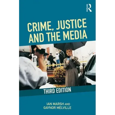 Crime, Justice and the Media