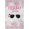 Hello Tease