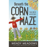 Beneath the Corn Maze