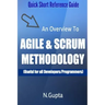 Agile and Scrum Methodology: Quick Short Reference Guide To Agile and Scrum Methodology