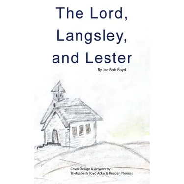 The Lord, Langsley, and Lester