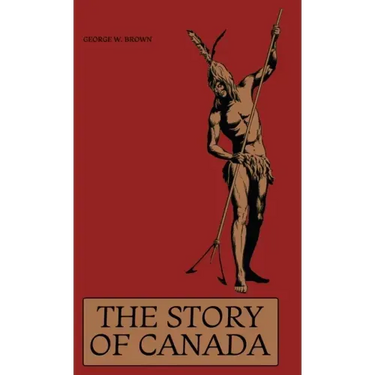 The Story of Canada