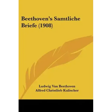 Beethoven's Samtliche Briefe (1908)