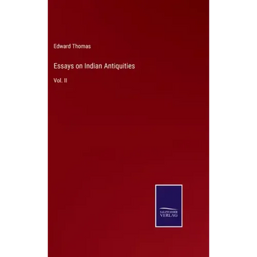 Essays on Indian Antiquities: Vol. II