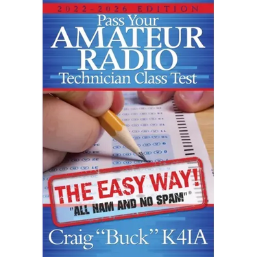 Pass Your Amateur Radio Technician Class Test - the Easy Way