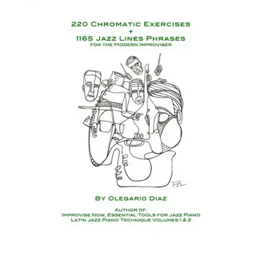 220 Chromatic Exercises + 1165 Jazz Lines Phrases for the Modern Improviser