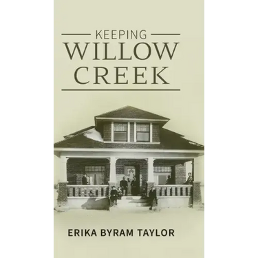 Keeping Willow Creek