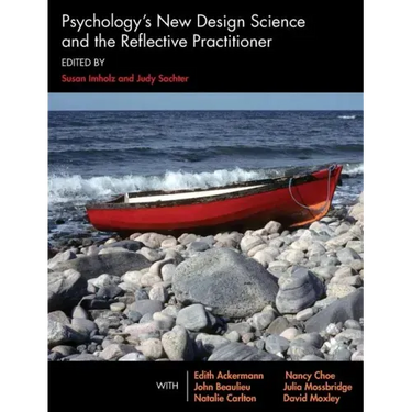Psychology's New Design Science and the Reflective Practitioner