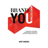 Brand You Economics: Timeless, Tangible Principles and Tools to Build Your Brand Legacy