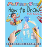 My First Step How To Draw: Learn To Draw step-by-step drawings with Funny animals and Characters For kids age 4-12.