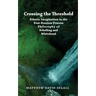 Crossing the Threshold: Etheric Imagination in the Post-Kantian Process Philosophy of Schelling and Whitehead