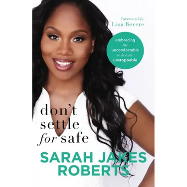 Don't Settle for Safe: Embracing the Uncomfortable to Become Unstoppable