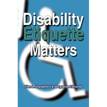 Disability Etiquette Matters