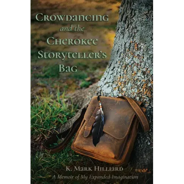 Crowdancing and the Cherokee Storyteller's Bag
