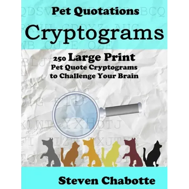 Cryptograms: 250 Large Print Pet Quote Cryptograms to Challenge Your Brain