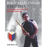 Buot Balintawak Eskrima: A Filipino Fighting Art