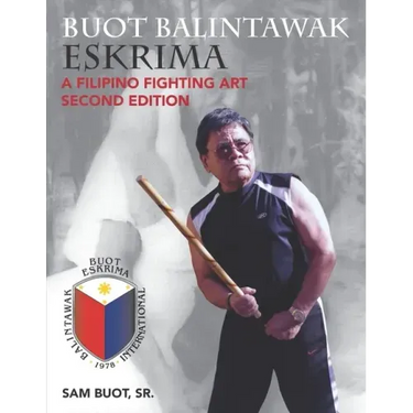 Buot Balintawak Eskrima: A Filipino Fighting Art