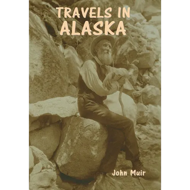 Travels in Alaska