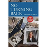 No Turning Back: A Witness to Mercy, 10th Anniversary Edition