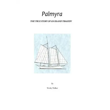Palmyra: True Story of an Island Tragedy