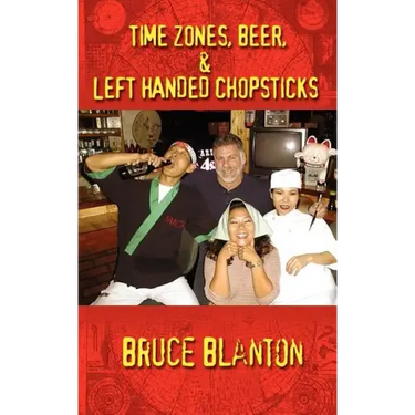 Time Zones, Beer, & Left Handed Chopsticks